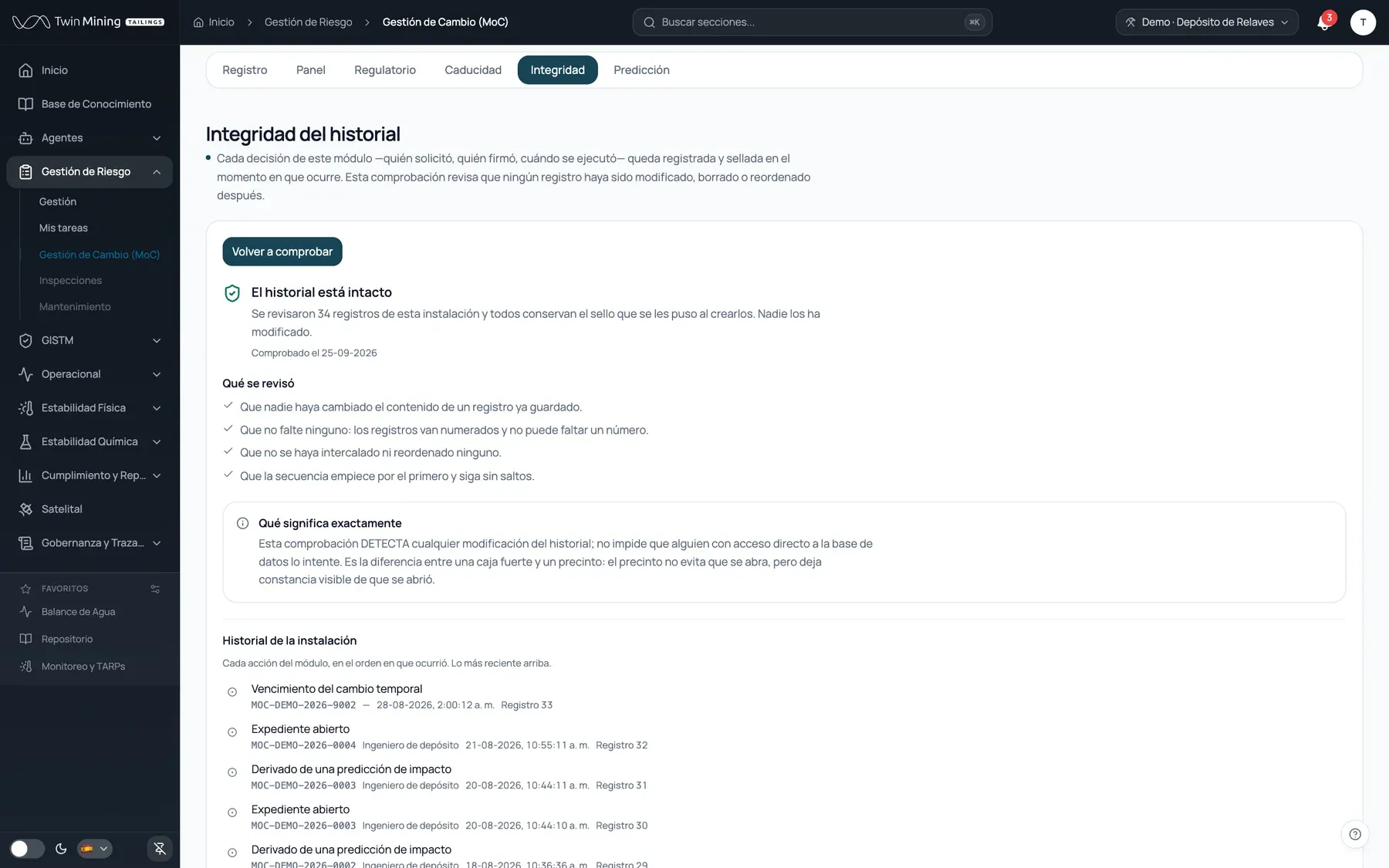 Integridad del historial: Cada decisión queda sellada al registrarse. La comprobación detecta si un registro se modificó, se borró o se reordenó.